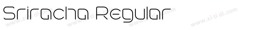 Sriracha Regular字体转换 Sriracha Regular字体转换